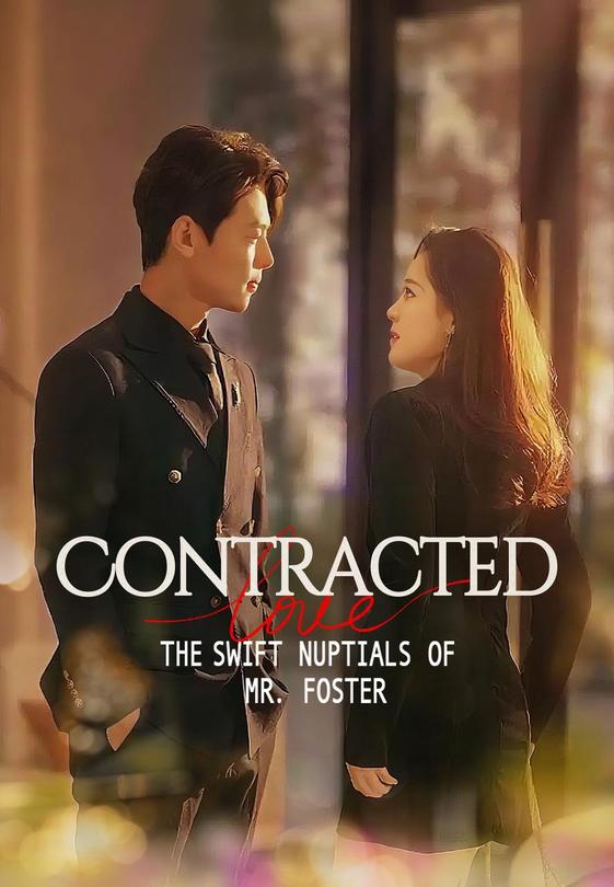 Contracted Love The Swift Nuptials of Mr. Foster