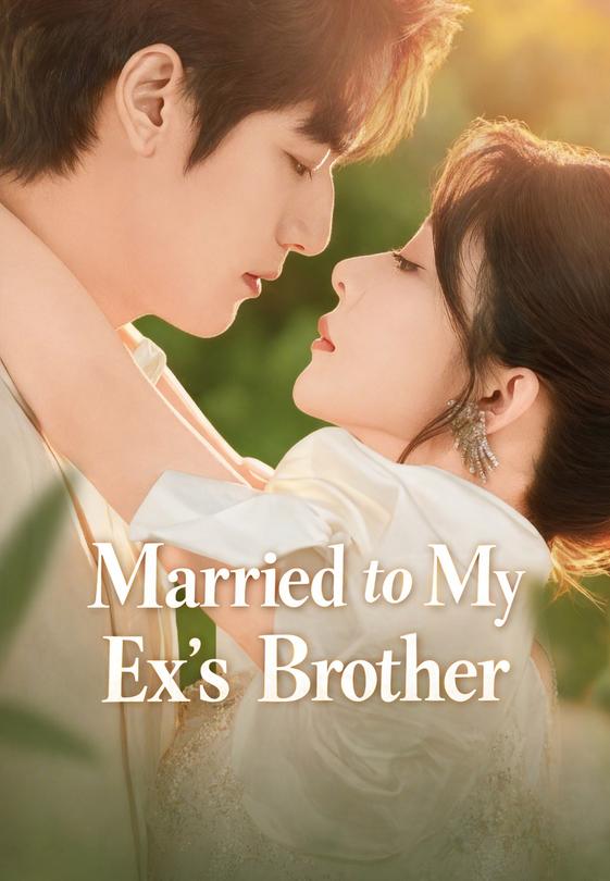Married to My Ex's Brother