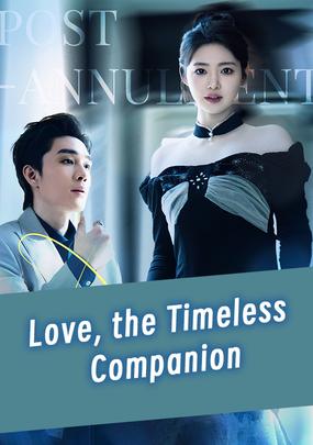 Love, the Timeless Companion