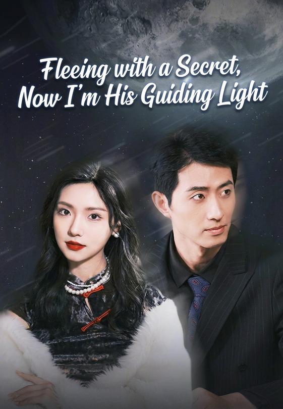 Fleeing with a Secret, Now I'm His Guiding Light