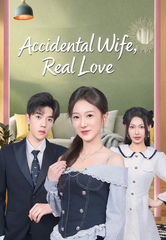 Accidental Wife, Real Love