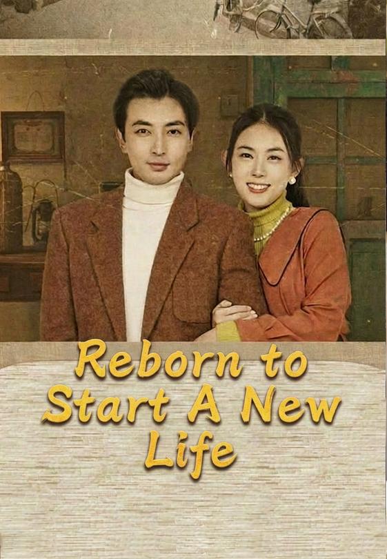 Reborn to Start A New Life