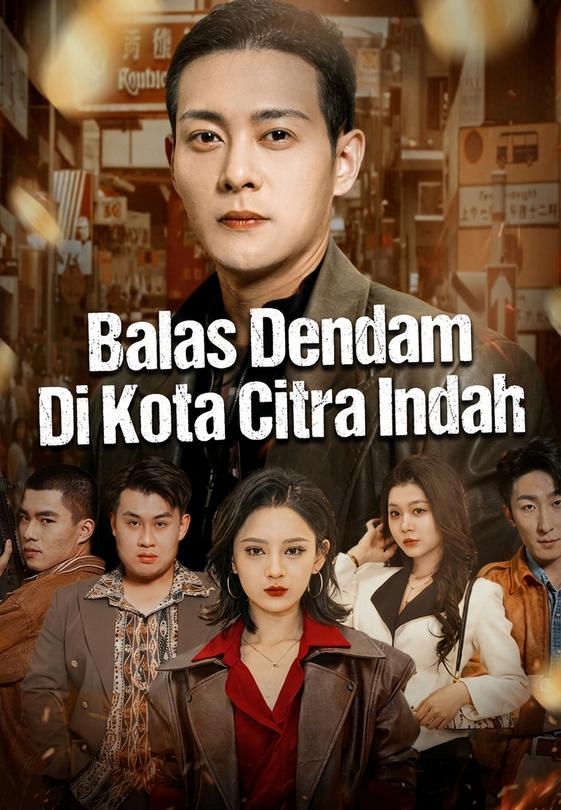 Balas Dendam Di Kota Citra Indah