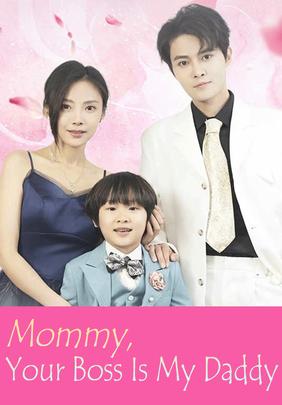Mommy, Your Boss Is My Daddy