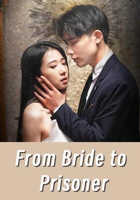 From Bride to Prisoner