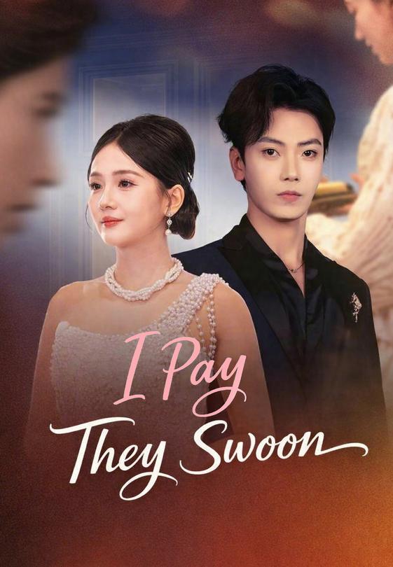 I Pay, They Swoon