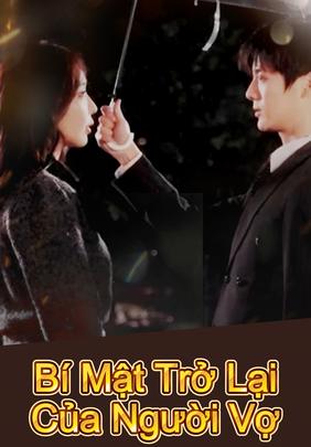 Bí Mật Trở Lại Của Người Vợ