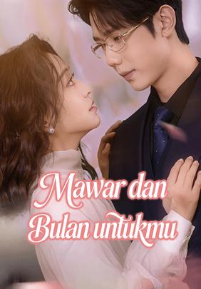 Mawar dan Bulan untukmu