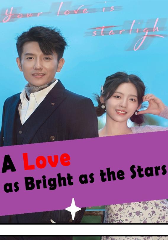 A Love as Bright as the Stars