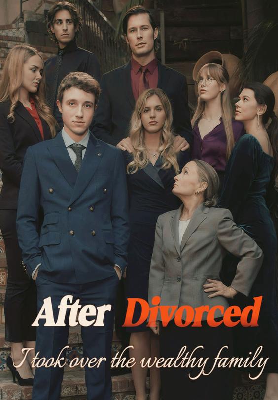 After Divorced, l Took Over The Wealthy Family