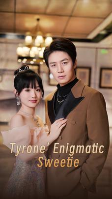 Tyrone' Enigmatic Sweetie