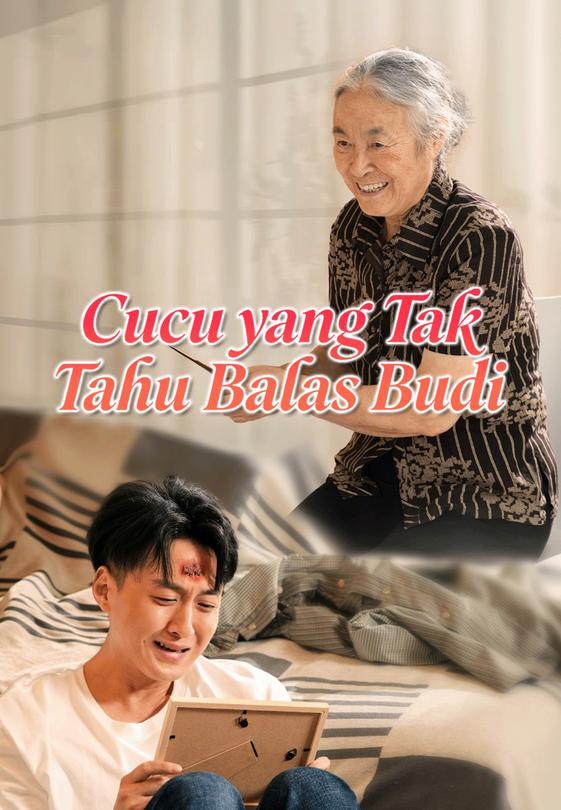 Poster Cucu yang Tak Tahu Balas Budi