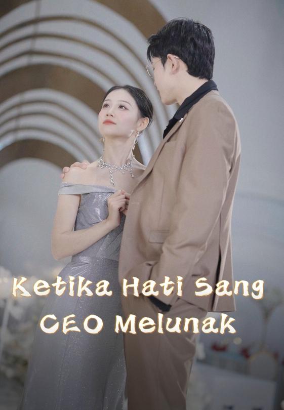 Ketika Hati Sang CEO Melunak