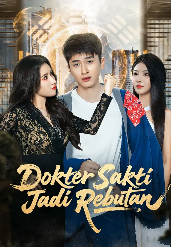 Poster (dubbing)Dokter Sakti Jadi Rebutan