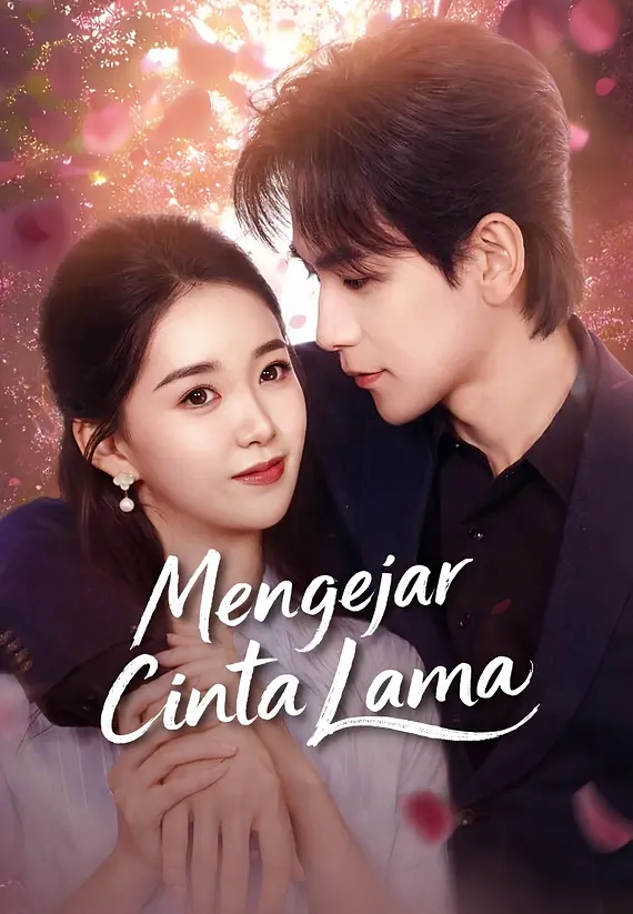 Poster Mengejar Cinta Lama