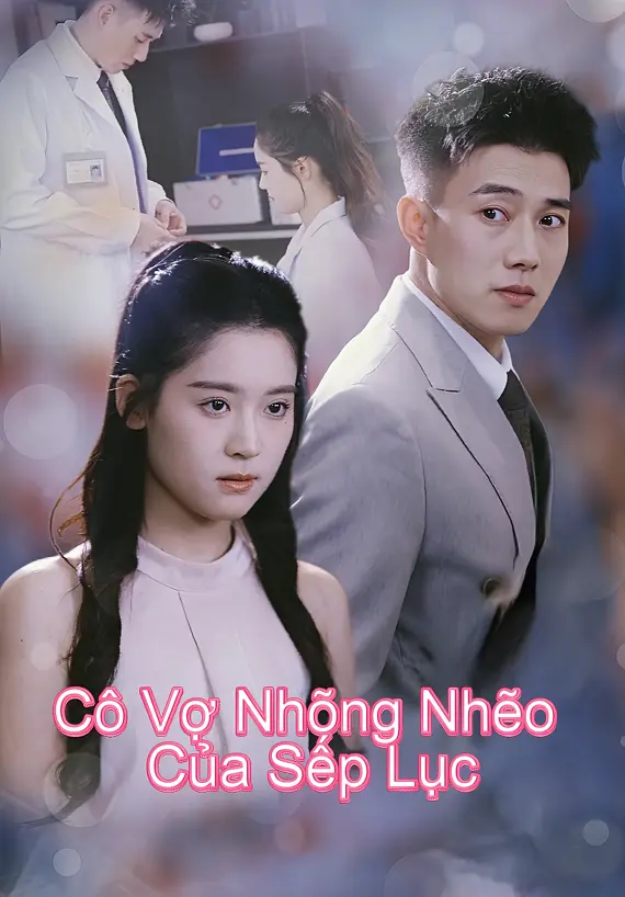 Cô Vợ Nhõng Nhẽo Của Sếp Lục